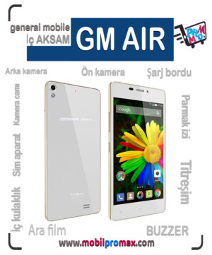 GENERAL mobile AIR İç AKSAM