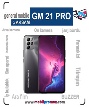 GENERAL mobile GM21 PRO İç AKSAM