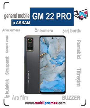 GENERAL mobile GM22 PRO İç AKSAM