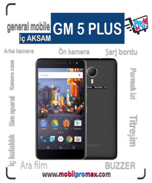 GENERAL mobile GM 5 PLUS İç AKSAM