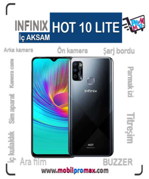 HOT 10 LITE İç AKSAM
