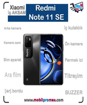 Redmi Note 11 SE İç AKSAM