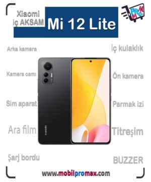 Mi 12 Lite İç AKSAM