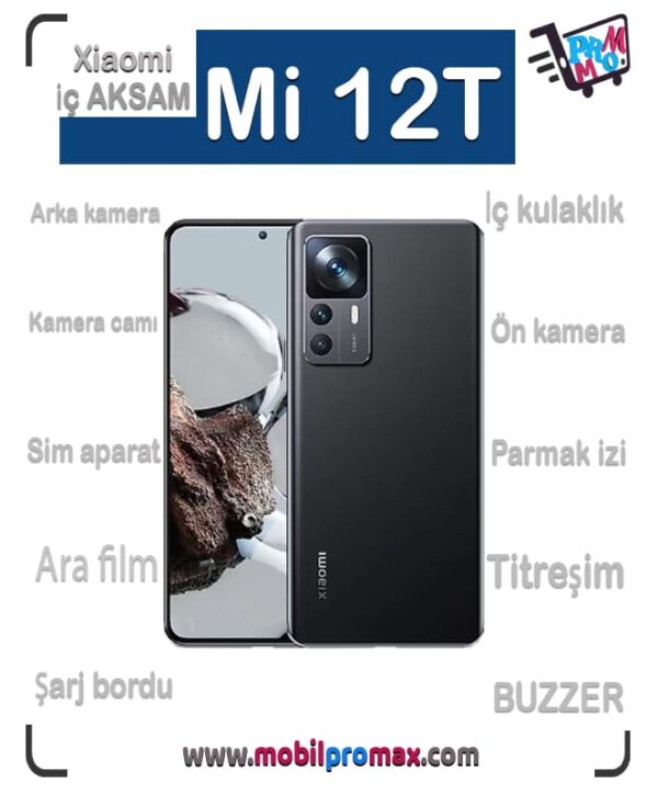 Mi 12T İç AKSAM
