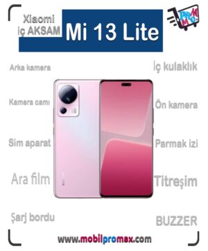 Mi 13 Lite İç AKSAM