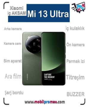 Mi 13 Ultra İç AKSAM