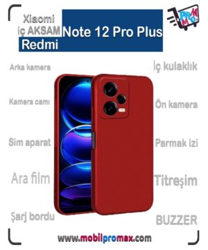 Note 12 Pro Plus İç AKSAM