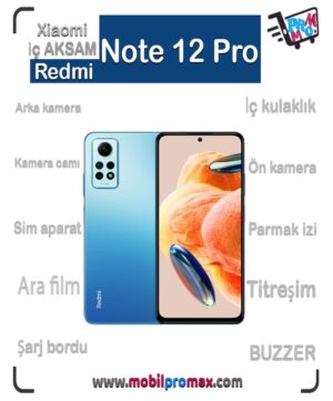 Redmi  Note 12 Pro 4G İç AKSAM