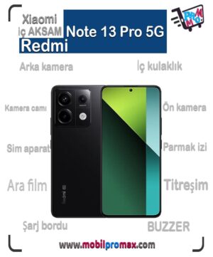 REDMI Note 13 Pro 5G İç AKSAM