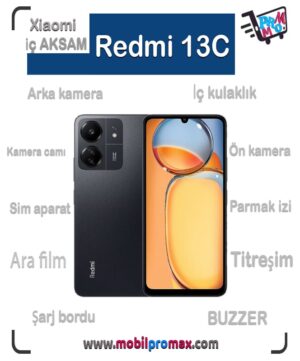 Redmi 13C İç AKSAM