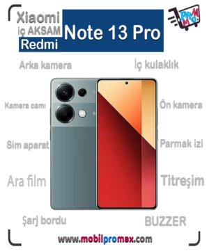 Redmi Note 13 Pro İç AKSAM