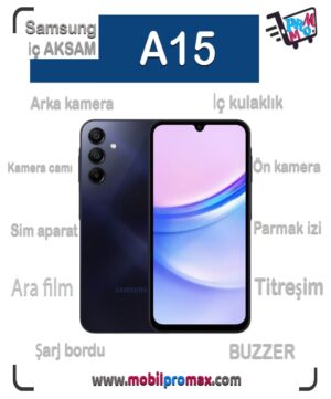 SAMSUNG A15 İç AKSAM