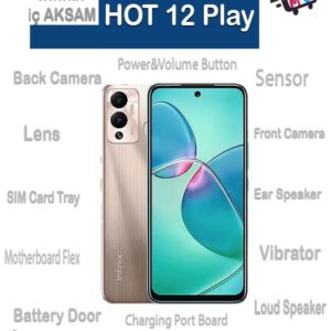 Infinix HOT 12 Play İç AKSAM