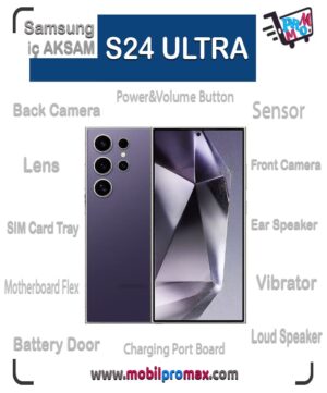 SAMSUNG S24 ULTRA İç AKSAM