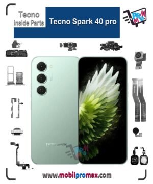 Tecno Spark 40 pro inside parts